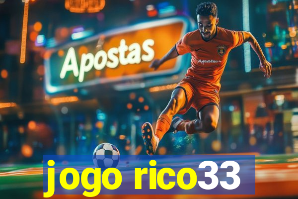 jogo rico33